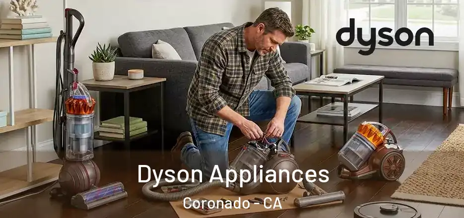  Dyson Appliances Coronado - CA