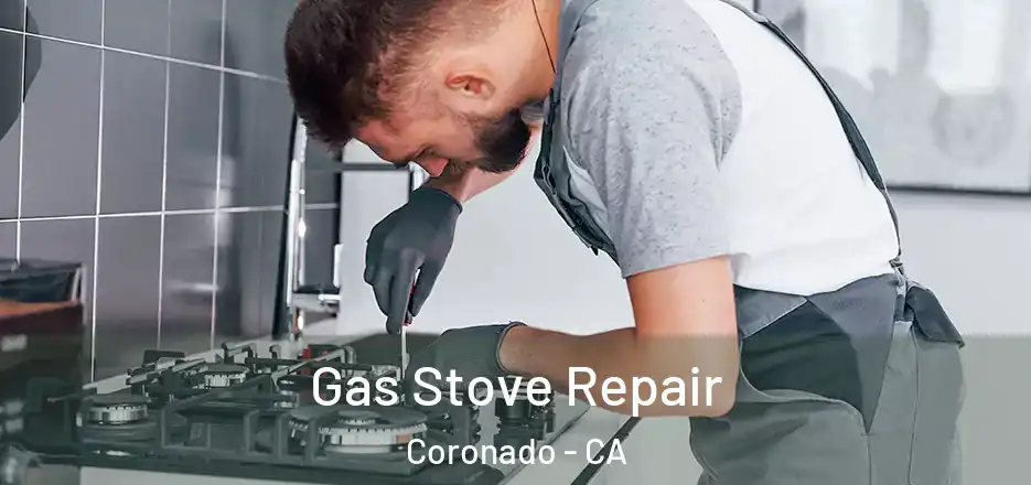 Gas Stove Repair Coronado - CA