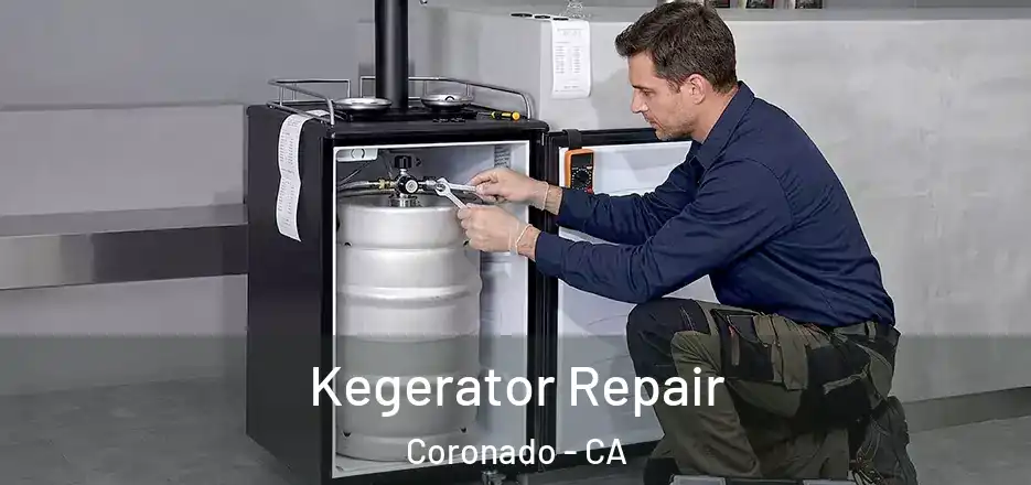 Kegerator Repair Coronado - CA