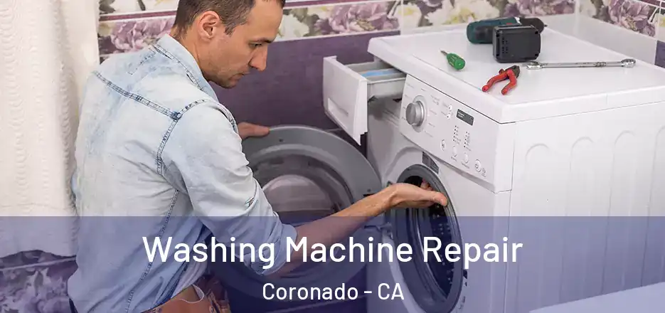 Washing Machine Repair Coronado - CA